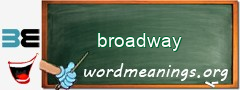 WordMeaning blackboard for broadway